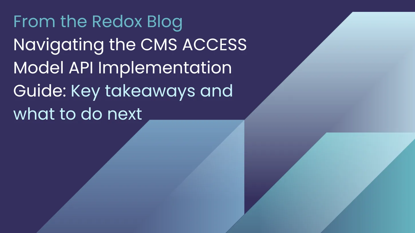 Preparing for the CMS ACCESS Model launch on July 5, 2026? Learn key takeaways from the v0.9.1 API Implementation Guide, including FHIR R4 requirements and asynchronous polling hurdles.