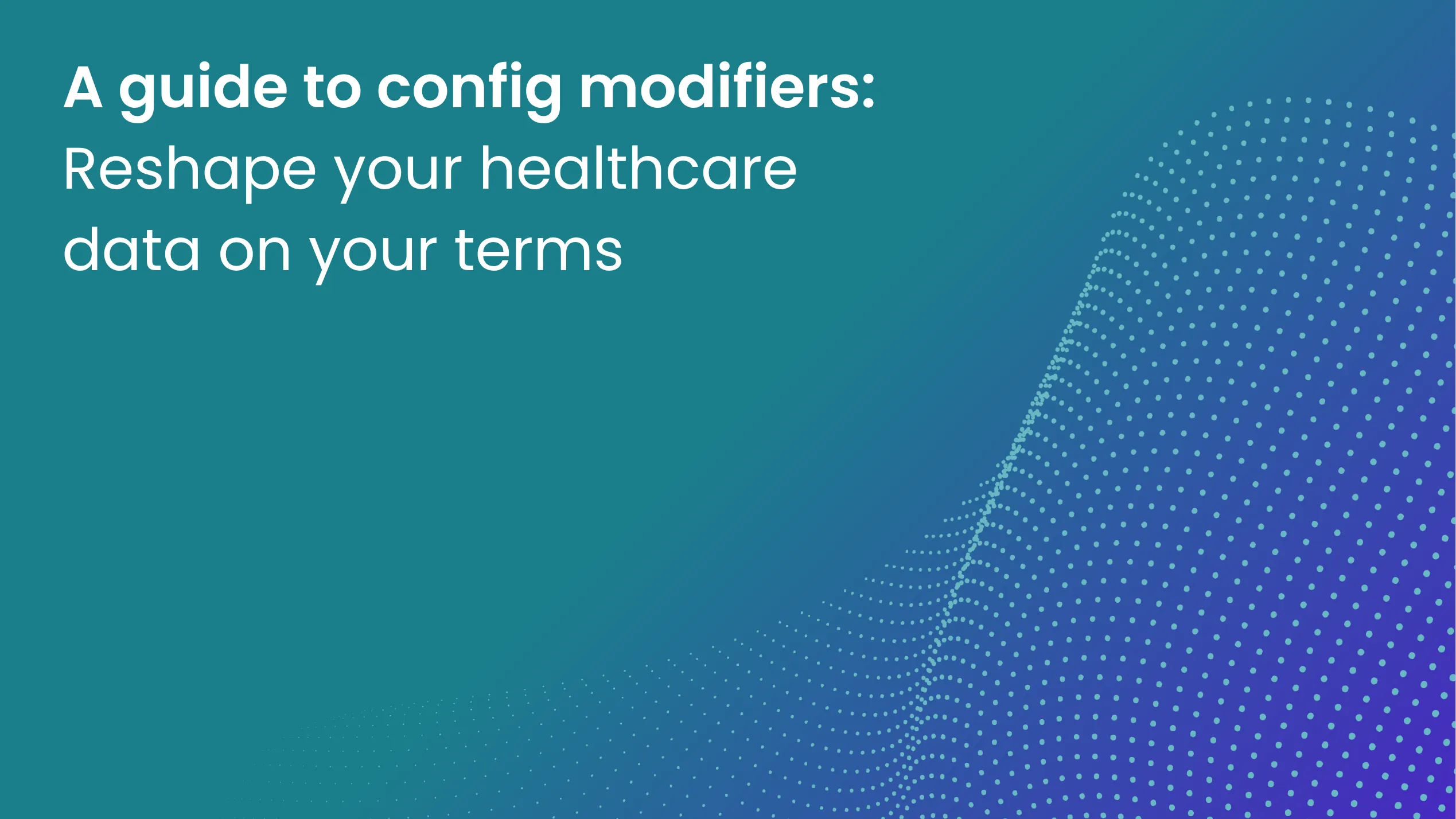 A guide to config modifiers cover image