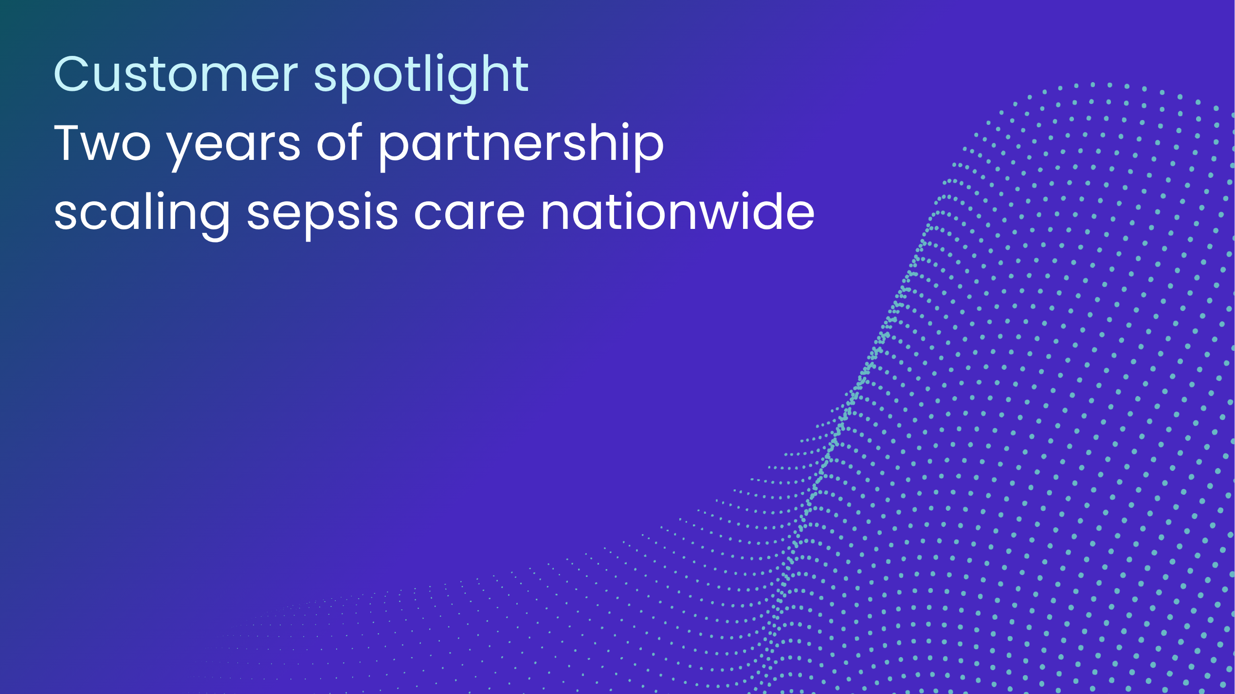 Two years of partnership scaling sepsis care nationwide